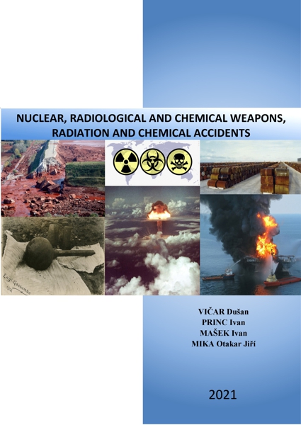 Obálka Nuclear, radiological and chemical weapons, radiation and chemical accidents