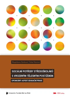 Sociální potřeby středoškoláků s vrozeným tělesným postižením