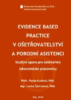 Evidence based practice v ošetřovatelství a porodní asistenci