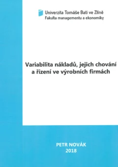 Chování nákladů ve výrobních firmách z pohledu jejich variability