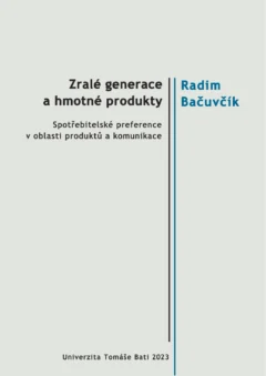 Zralé generace a hmotné produkty